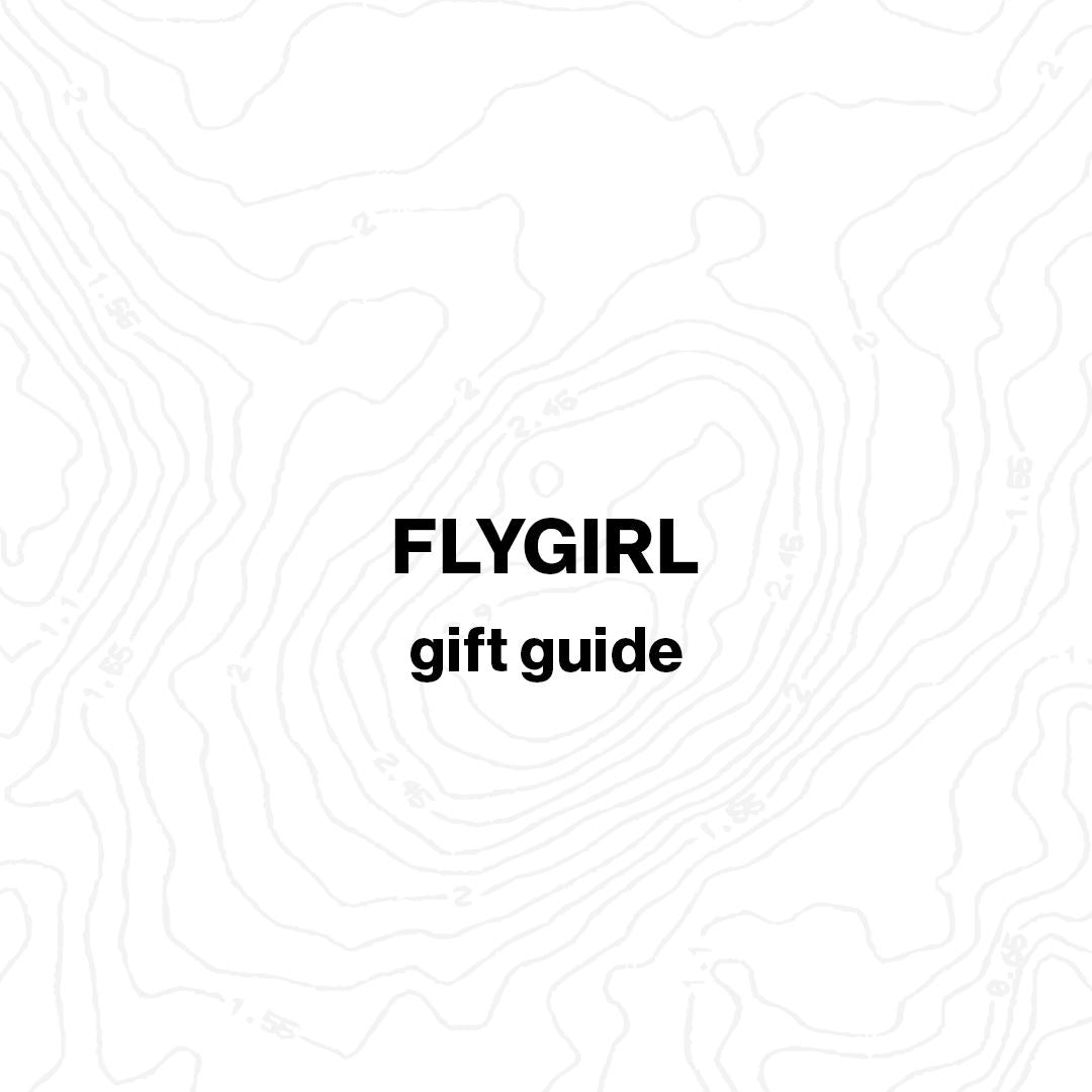 The Fly Girl Guide