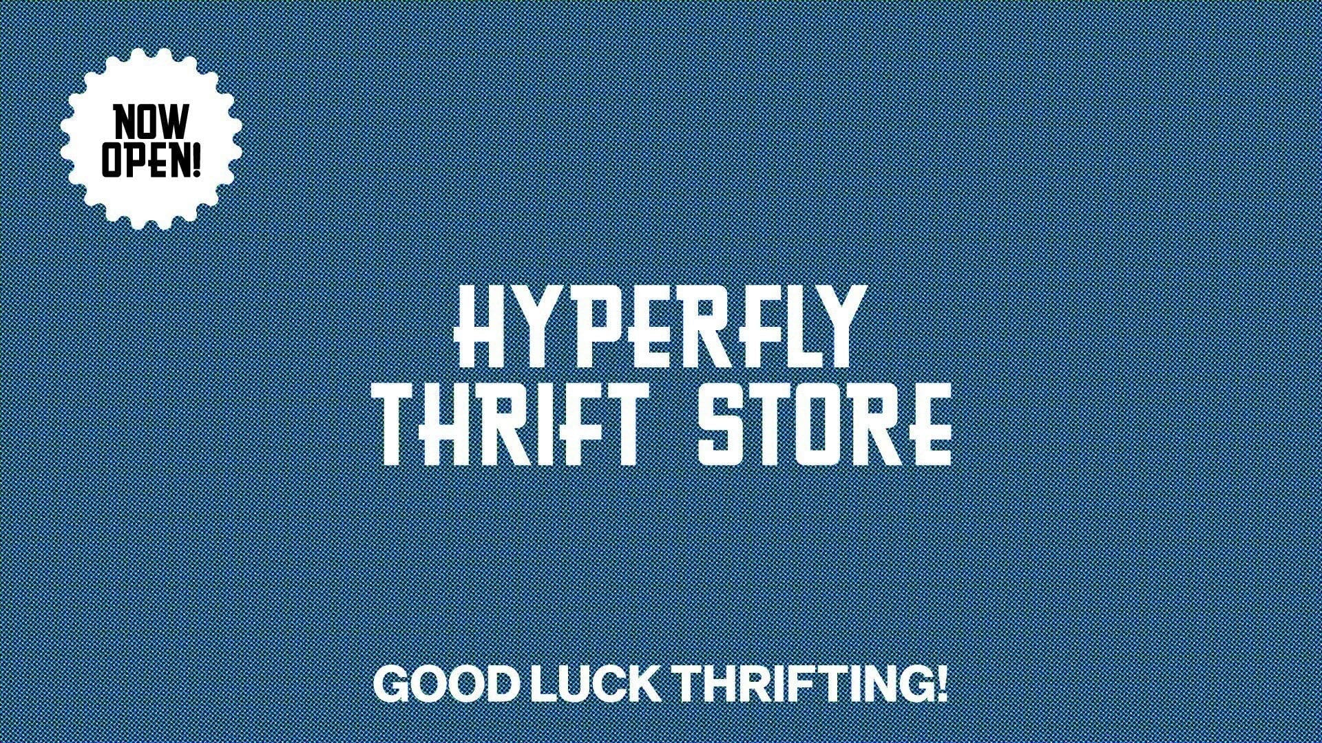 Hyperfly Thrift Shop